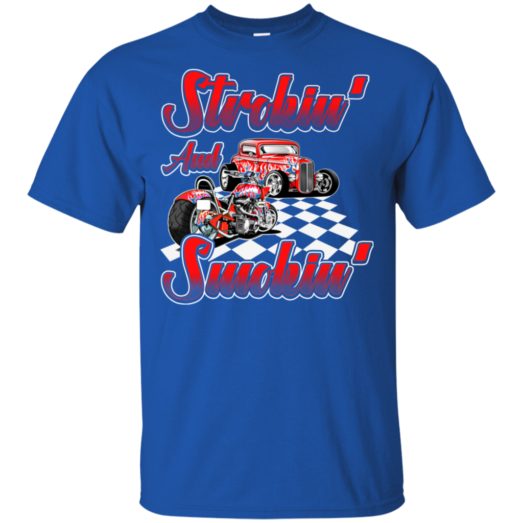 Strokin and Smokin Shirt