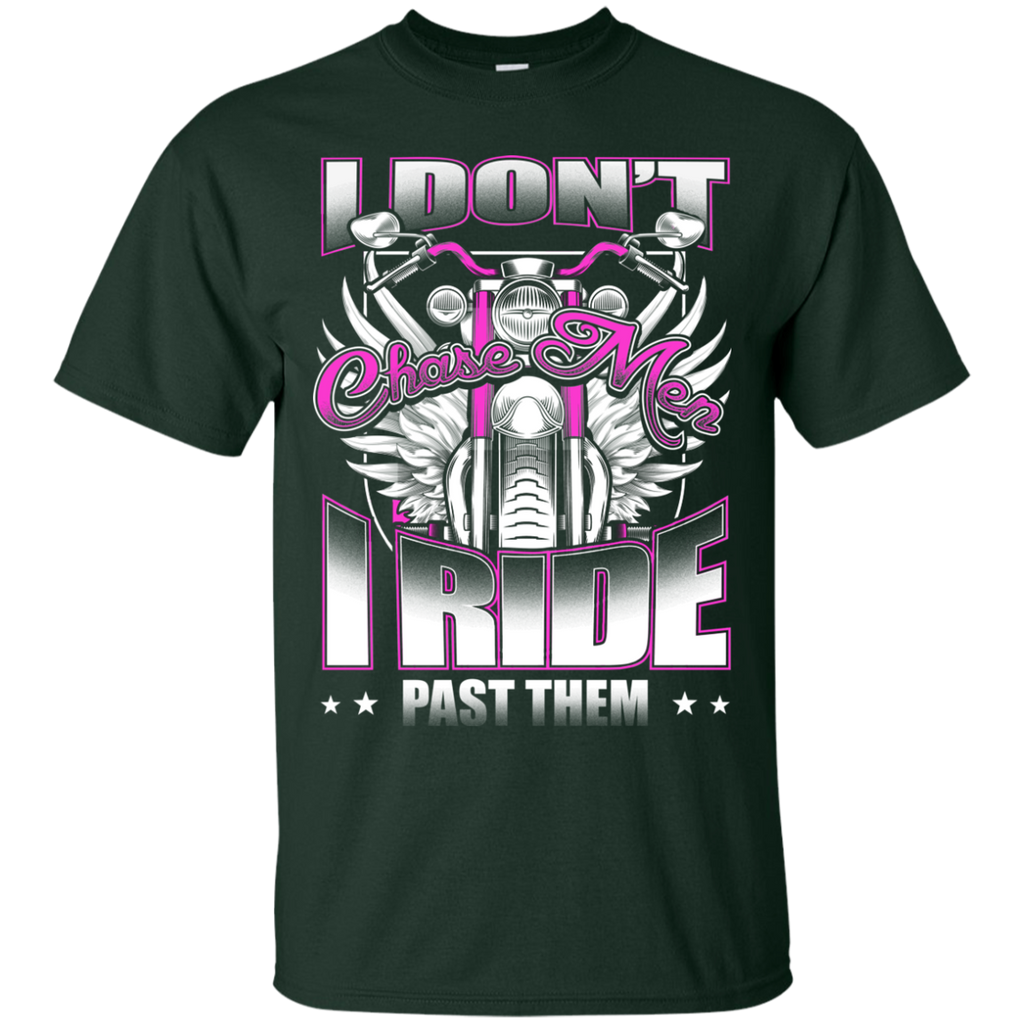 I Don't Chase Men Shirt