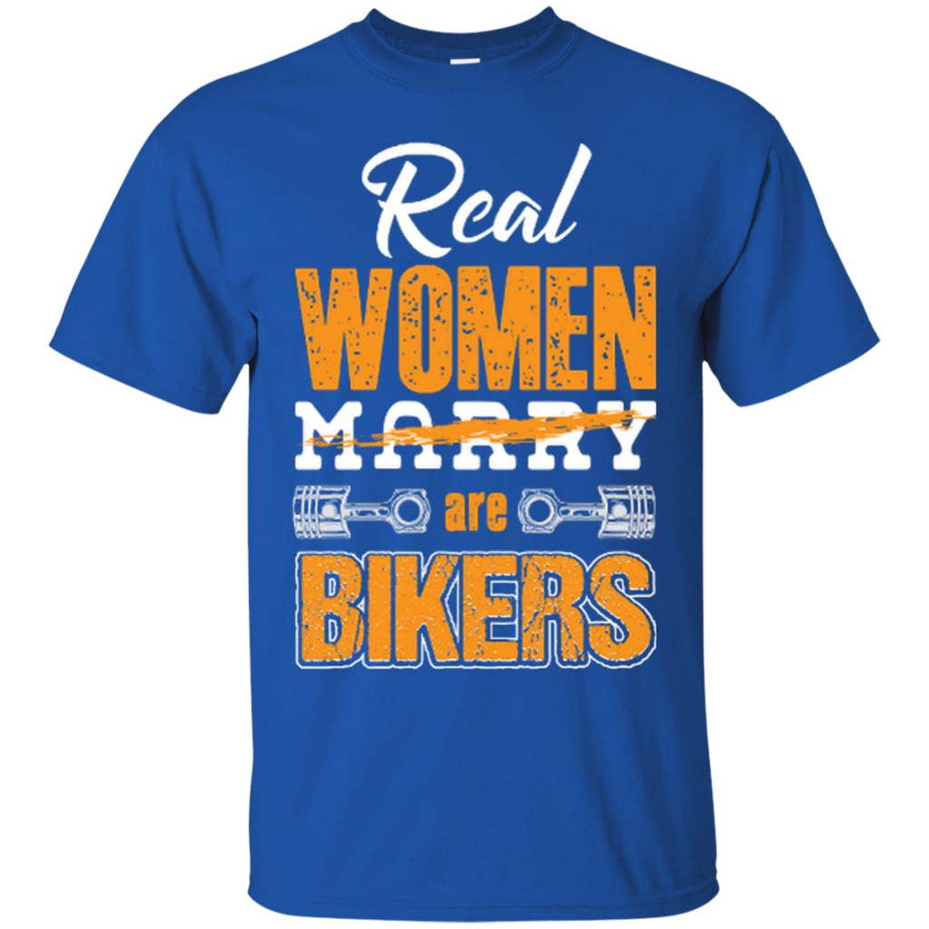 Real Women Are Bikers T-Shirt