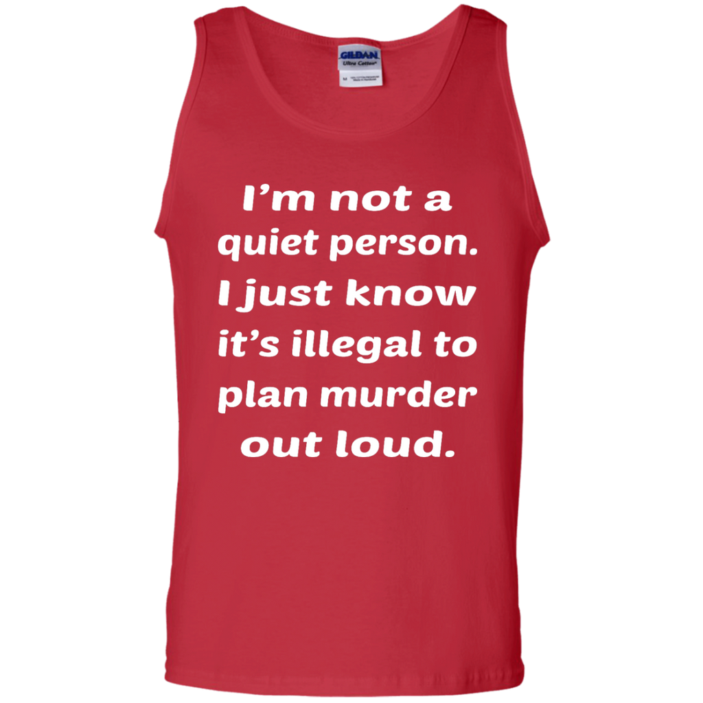 Not A Quiet Person Tank Top