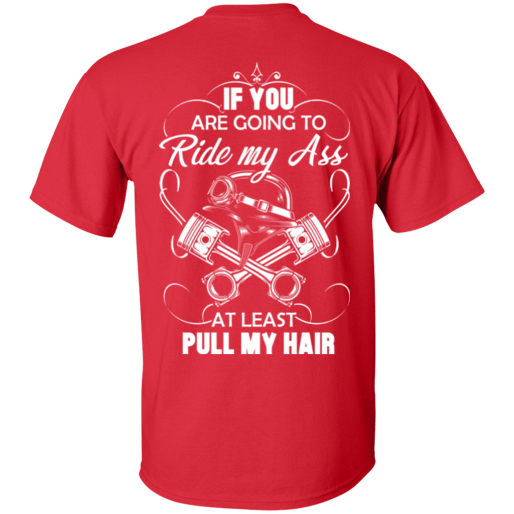 At Least Pull My Hair T-Shirt