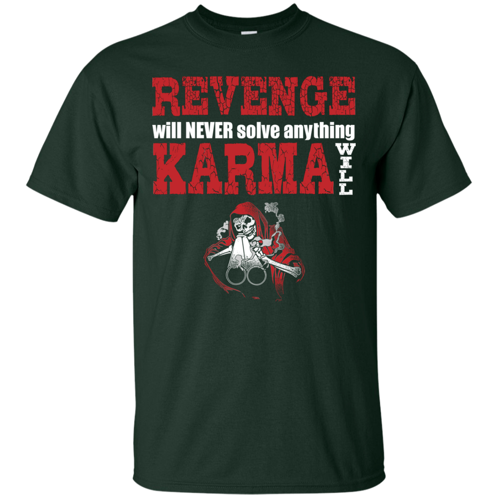 Karma Will T-Shirt