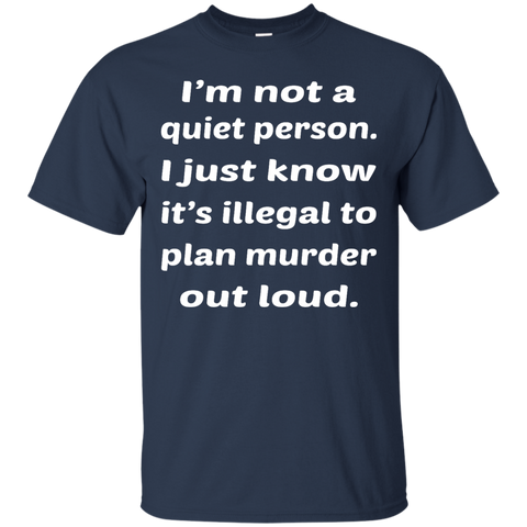 Image of Not A Quiet Person T-Shirt