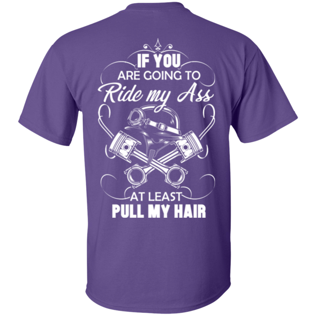 At Least Pull My Hair T-Shirt