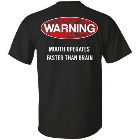 Image of Warning Mouth Operates Faster T-Shirt