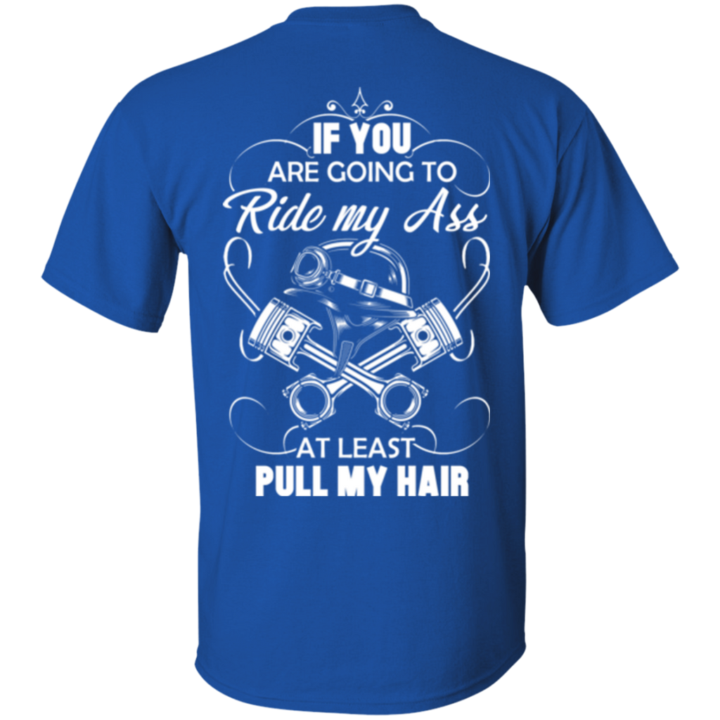 At Least Pull My Hair T-Shirt