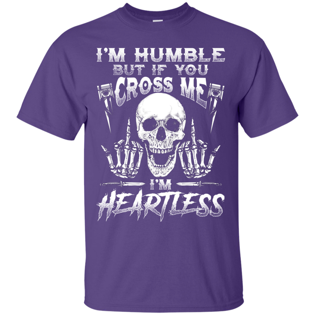 Humble But Heartless T-Shirt