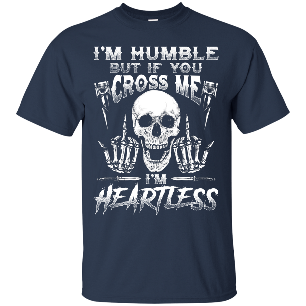 Humble But Heartless T-Shirt