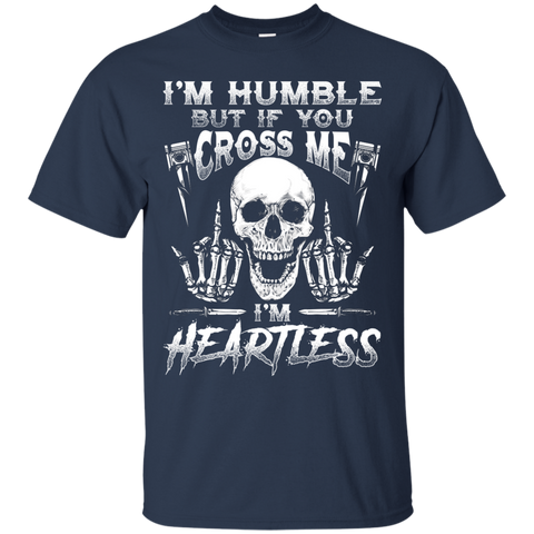 Image of Humble But Heartless T-Shirt