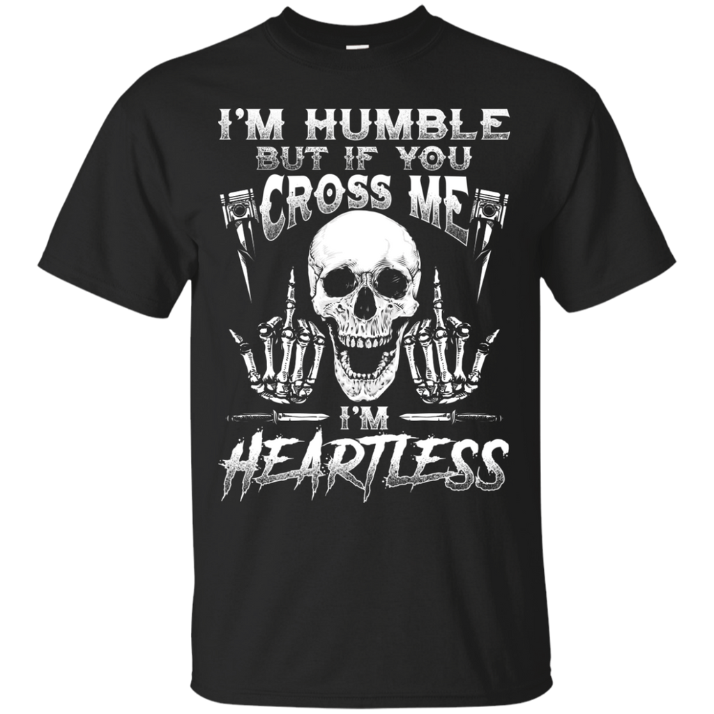 Humble But Heartless T-Shirt