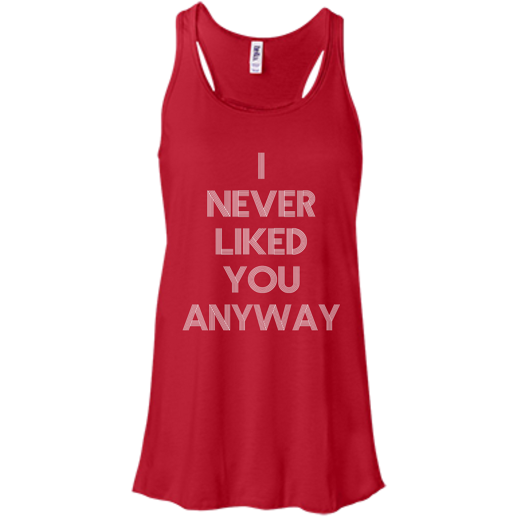I Never Like You Flowy Racerback Tank