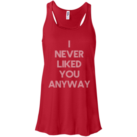Image of I Never Like You Flowy Racerback Tank