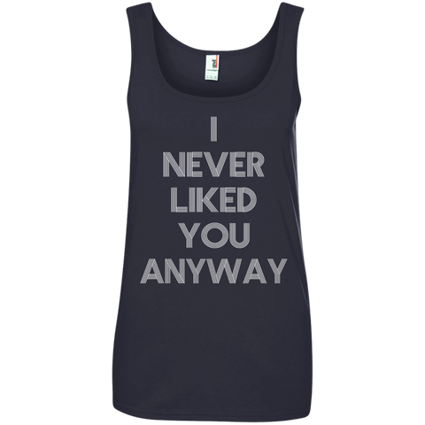 Image of I Never Like You Tank Top