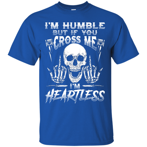 Image of Humble But Heartless T-Shirt