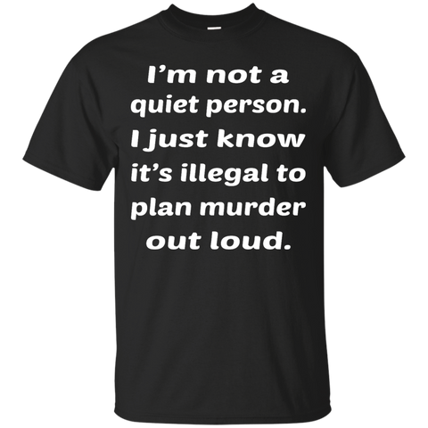 Image of Not A Quiet Person T-Shirt