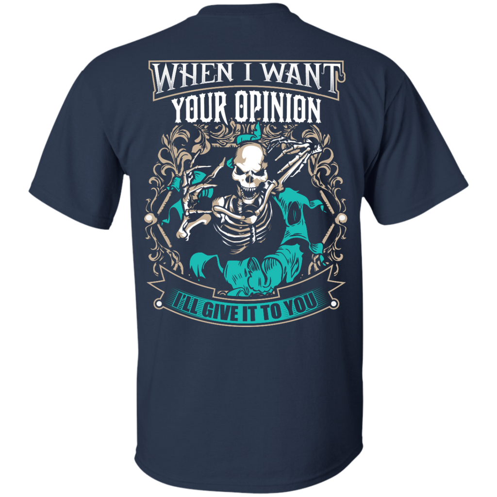 Want Your Opinion T-Shirt
