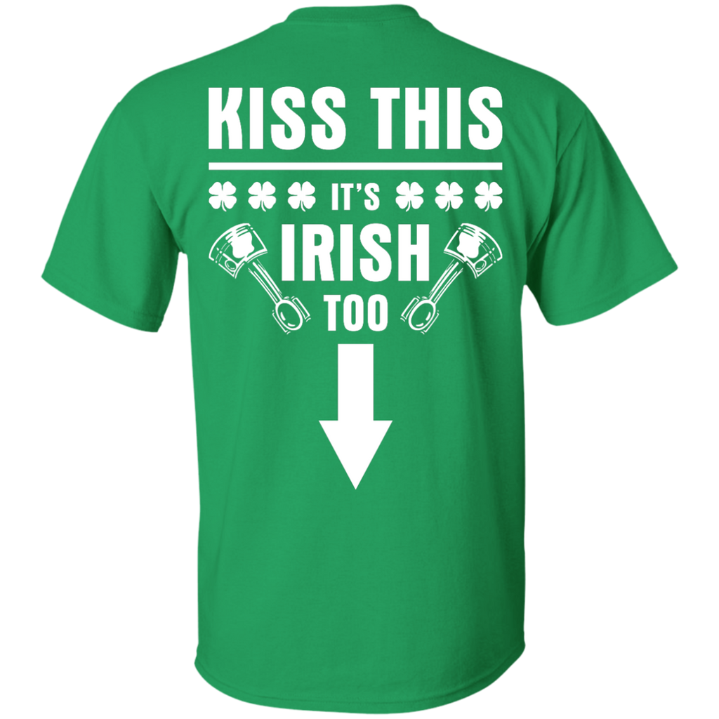 Kiss This It's Irish Shirt