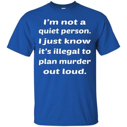 Image of Not A Quiet Person T-Shirt