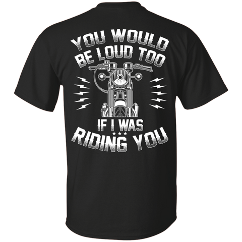 Image of If I Was Riding You T-Shirt