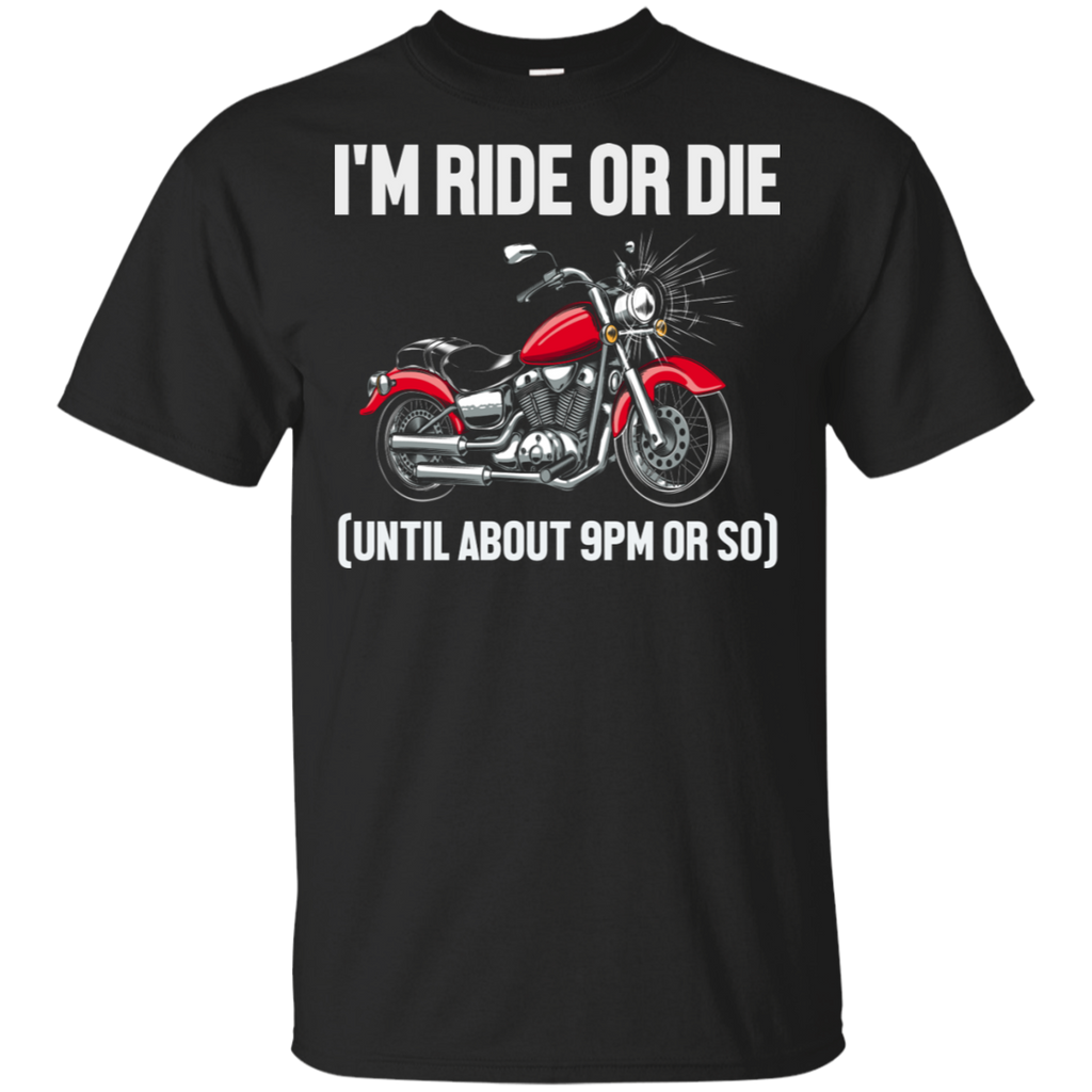Ride Or Die T-Shirt