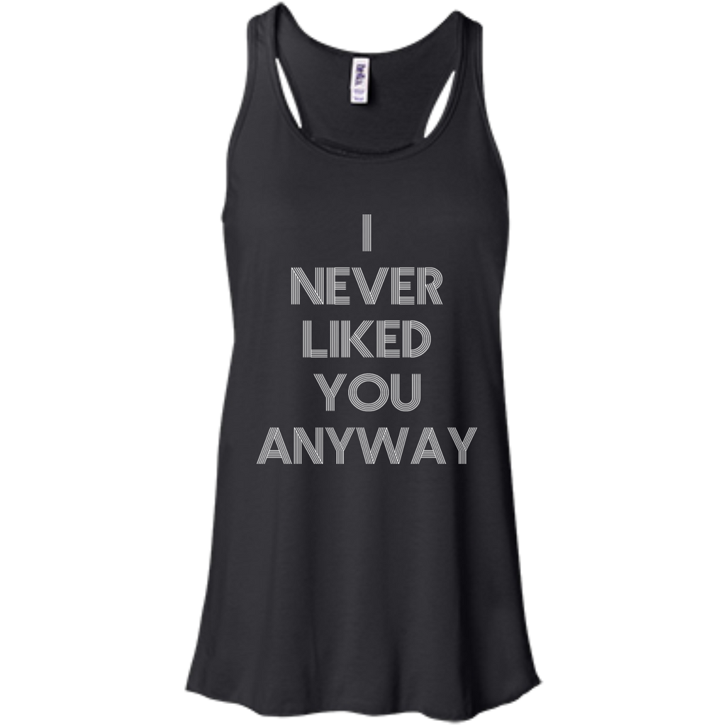 I Never Like You Flowy Racerback Tank