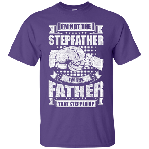 Image of Father That Stepped Up T-Shirt
