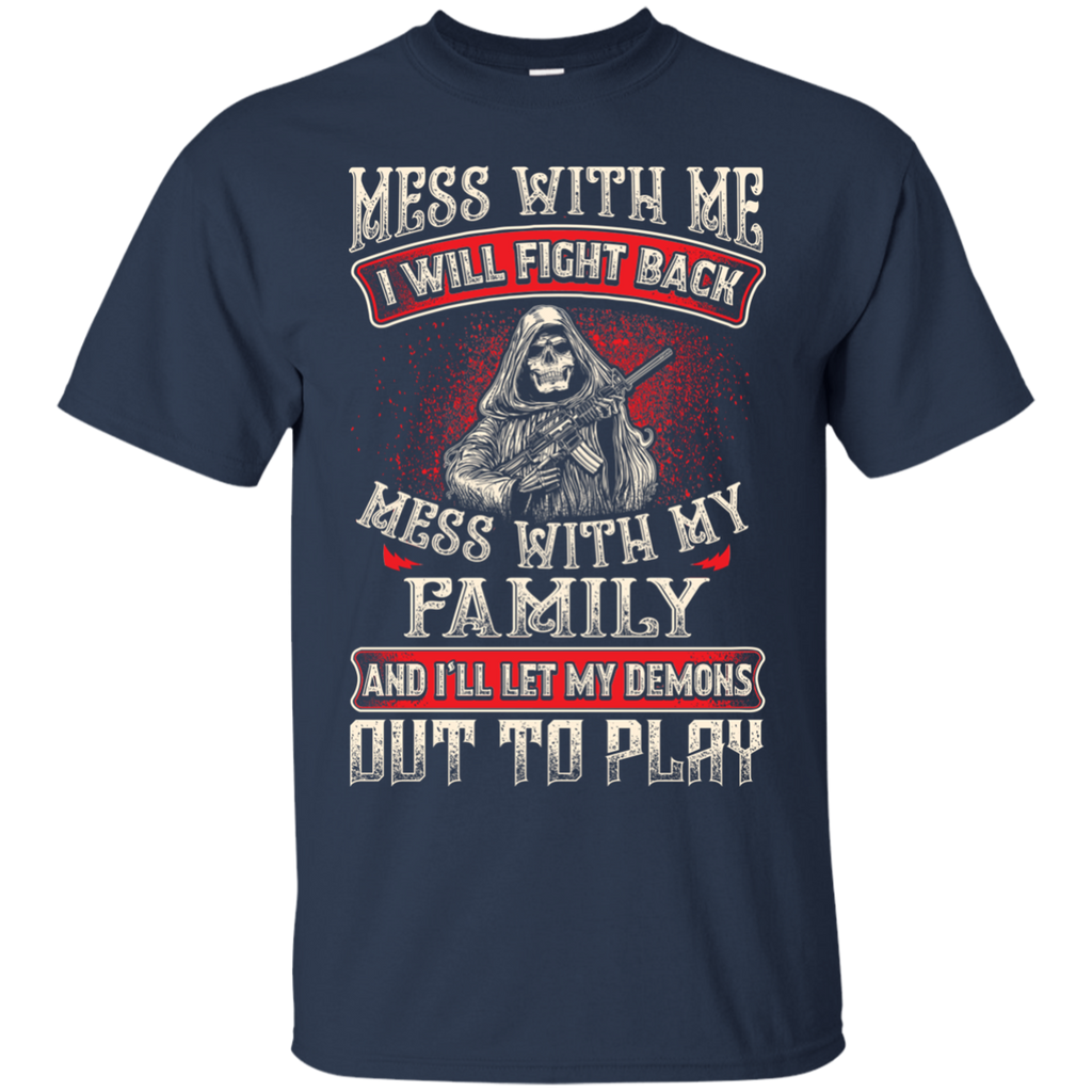 Mess With My Family Shirt