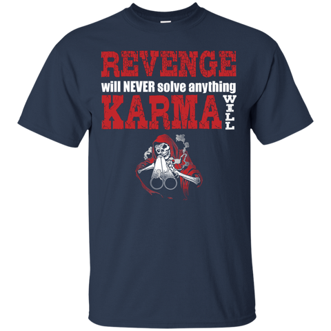 Image of Karma Will T-Shirt