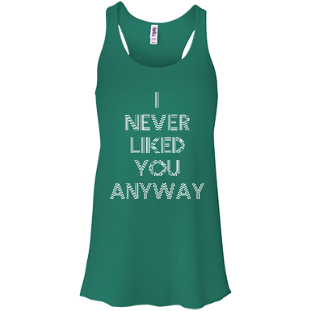 I Never Like You Flowy Racerback Tank