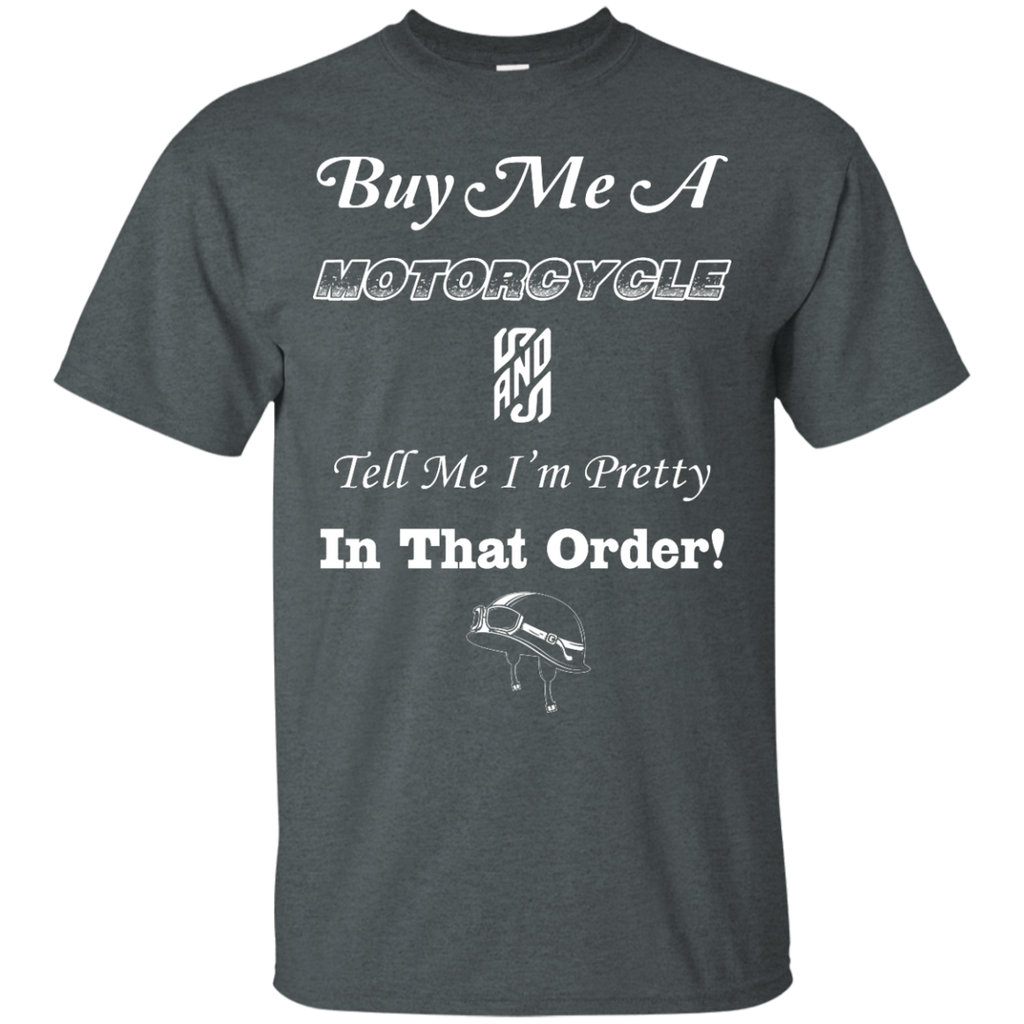 Buy Me A Motorcycle T-Shirt