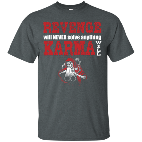 Image of Karma Will T-Shirt