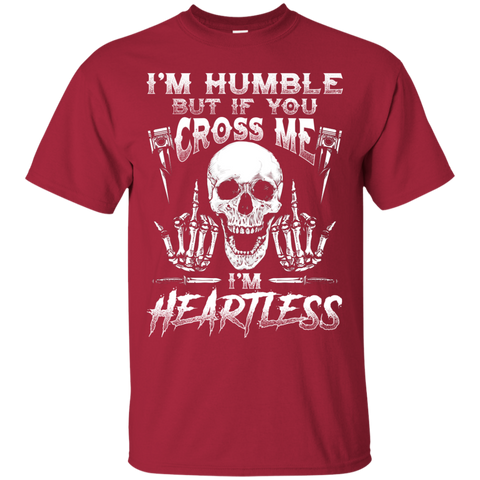 Image of Humble But Heartless T-Shirt