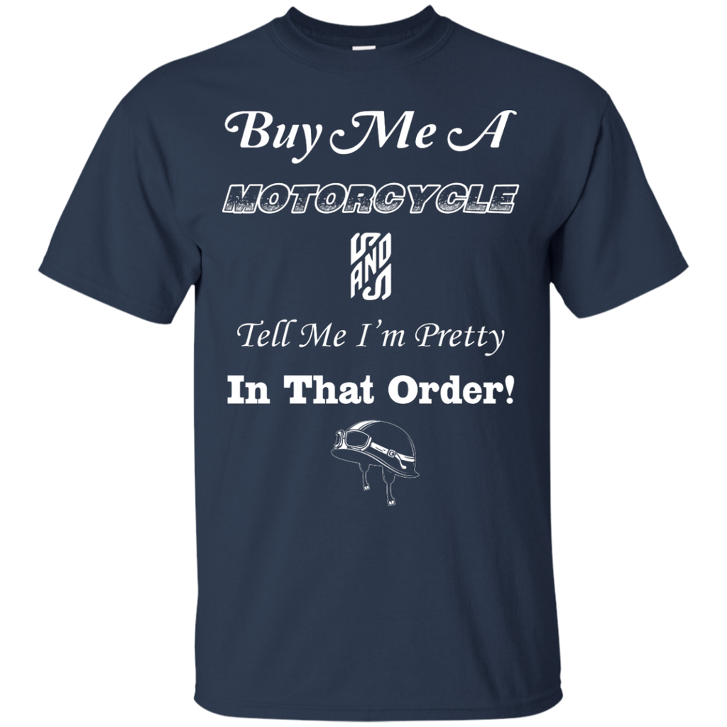 Buy Me A Motorcycle T-Shirt