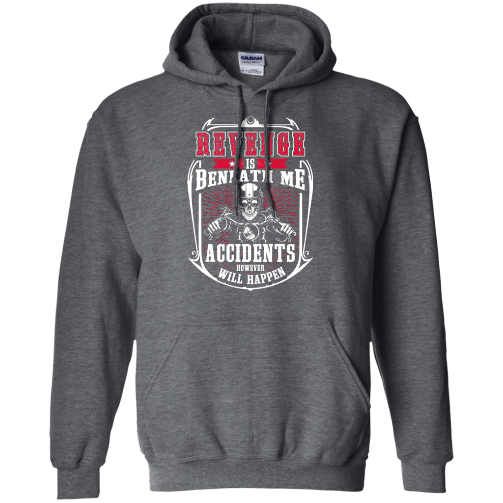 Revenge Is Beneath Me Hoodie