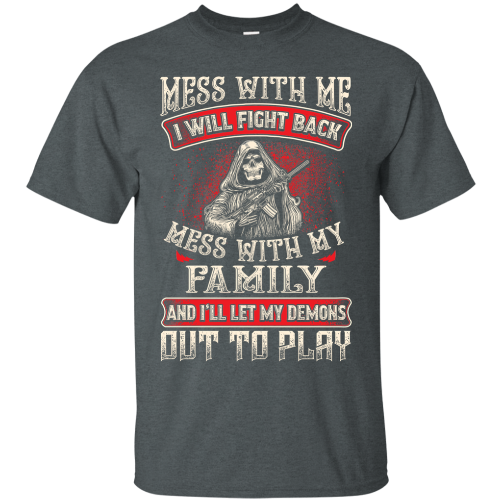 Mess With My Family Shirt