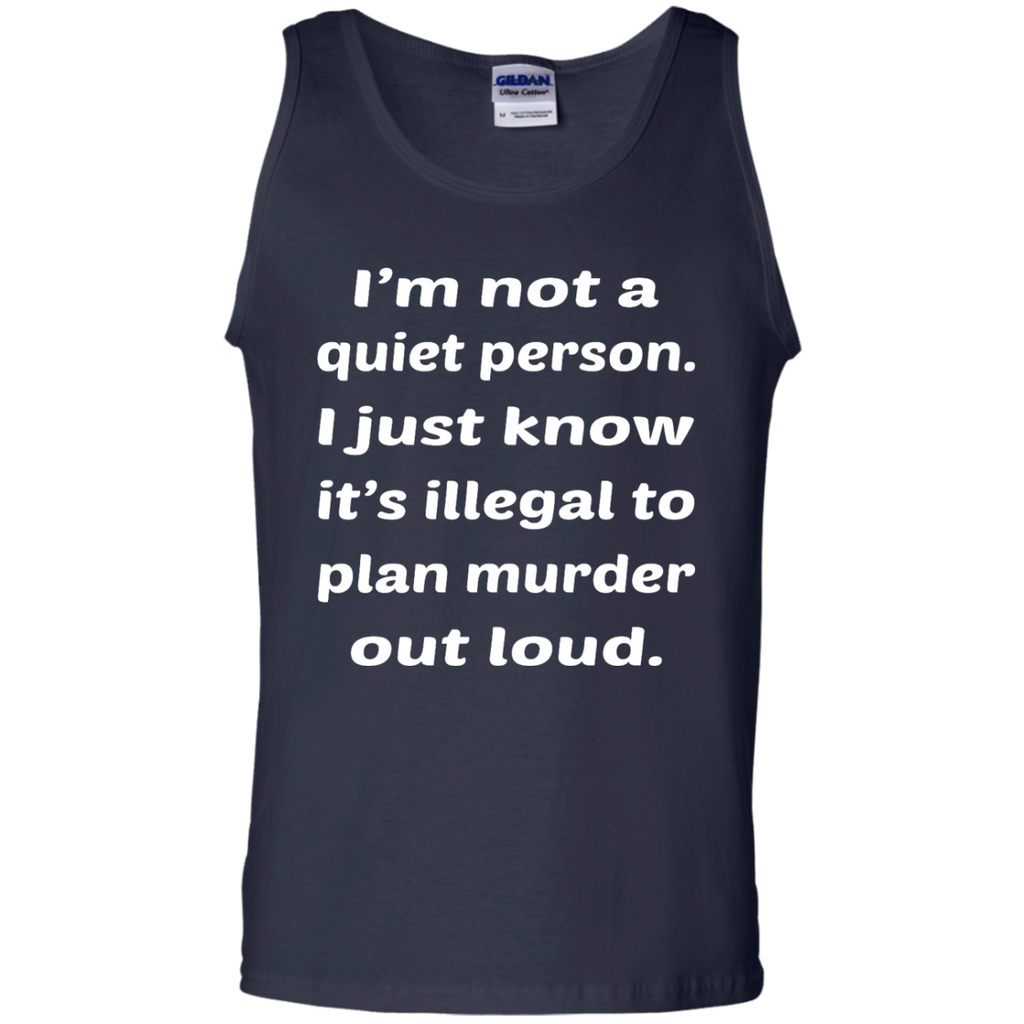 Not A Quiet Person Tank Top