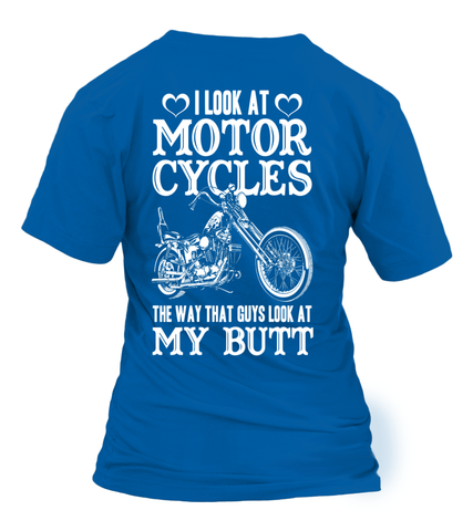 Image of I Look At Motorcycles Shirt