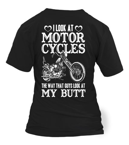 Image of I Look At Motorcycles Shirt