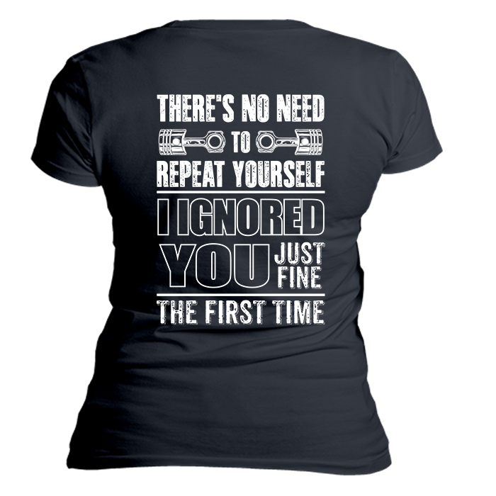 Ignored You Fine T-Shirt