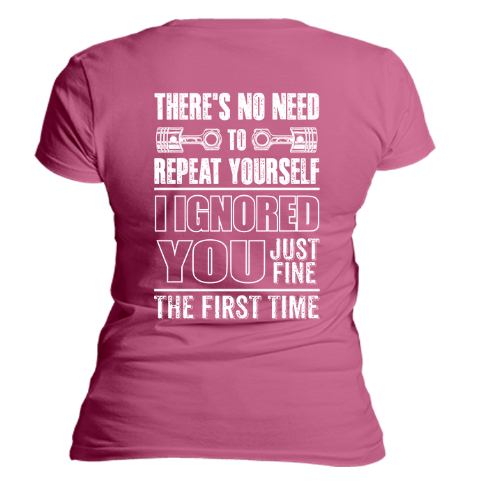 Ignored You Fine T-Shirt