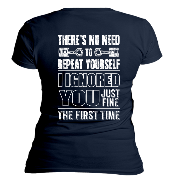 Ignored You Fine T-Shirt