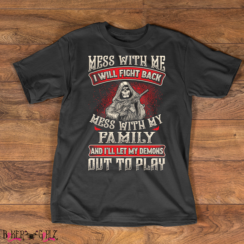 Mess With My Family Shirt