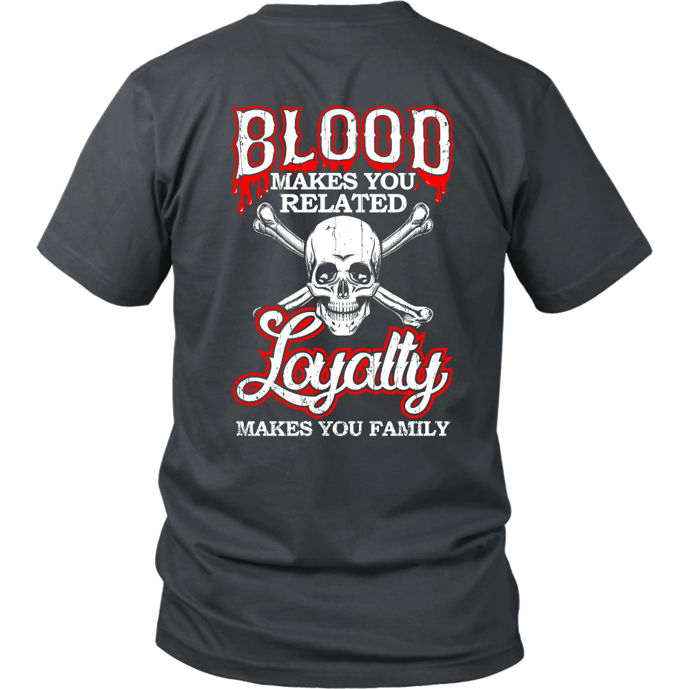 Loyalty Makes You Family