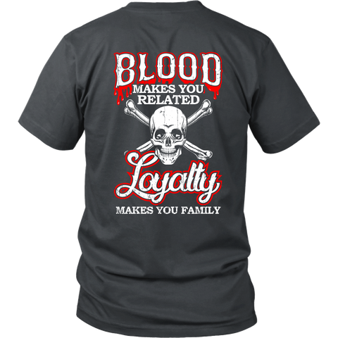 Image of Loyalty Makes You Family