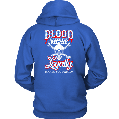 Image of Loyalty Makes You Family