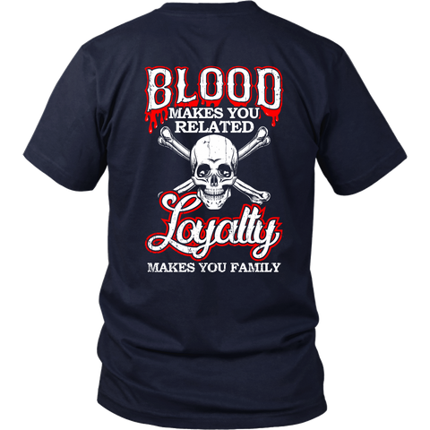 Image of Loyalty Makes You Family