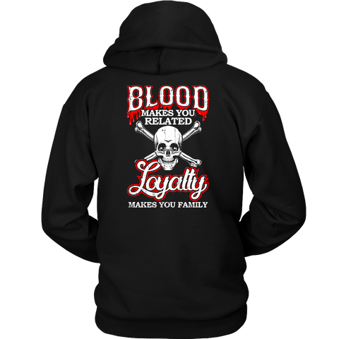 Image of Loyalty Makes You Family