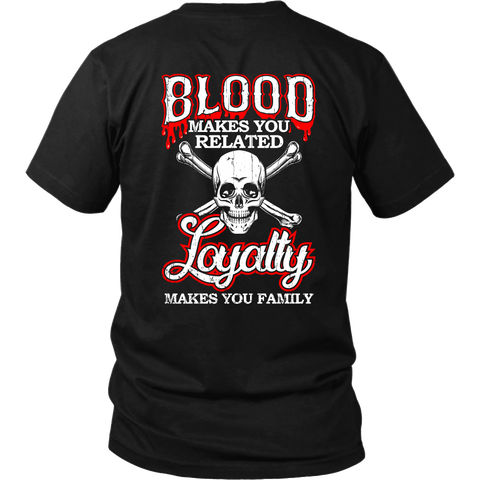 Image of Loyalty Makes You Family