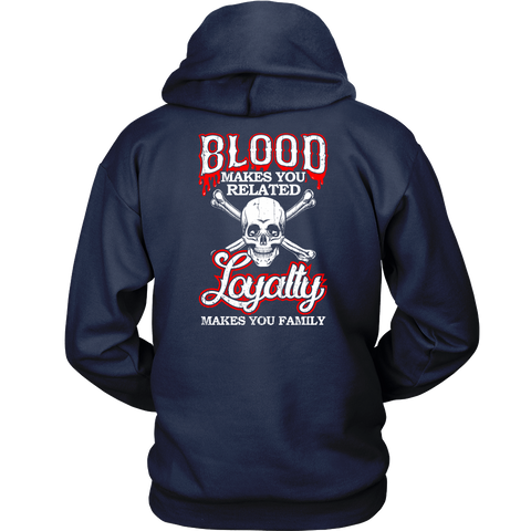 Image of Loyalty Makes You Family