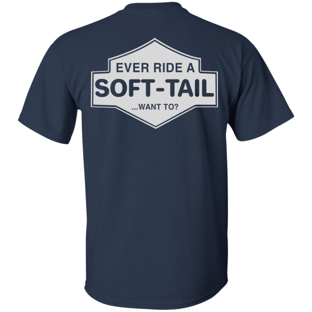Ever Ride A Soft Tail T-Shirt